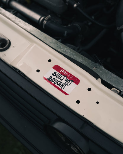 "BUILT NOT BOUGHT" Sticker